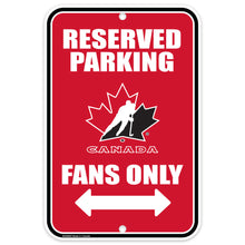 TEAM CANADA 10X15 PARKING SIGN